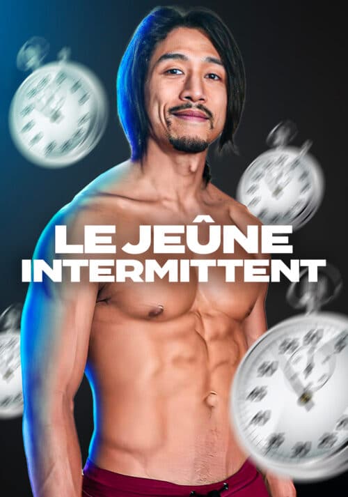Le Jeûne Intermittent – Les secrets de la perte de gras